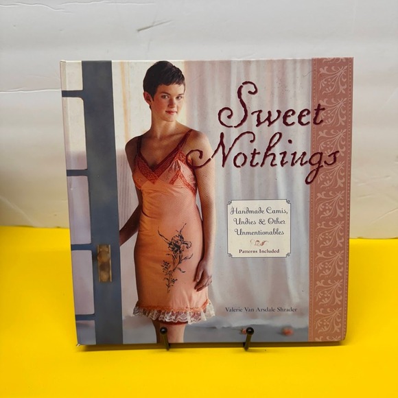 Lark Books Other - Sweet Nothings Handmade Camis Undies & Other Unmentionables Sewing Book Patterns